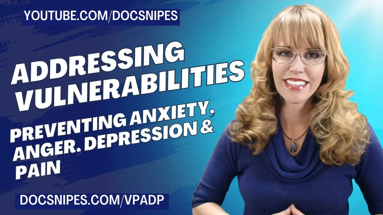 Addressing Vulnerabilities to Prevent Anxiety Depression Anger Pain