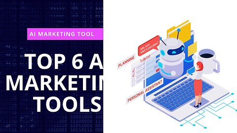 Top 6 AI Marketing Tools | Dazonn Technologies