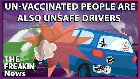 A New Study Shows The Un Vaccinated Are More Likely To Be Involved In Severe Traffic Accidents