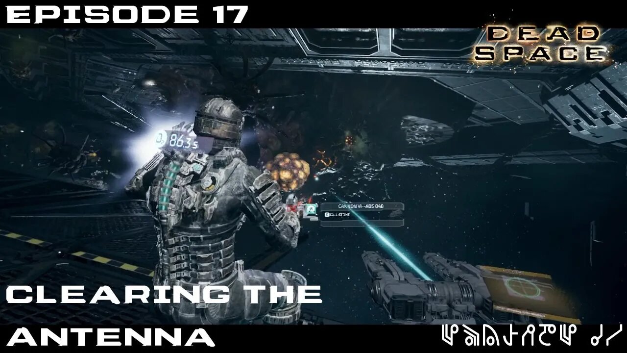 Dead Space 2023 Let's Play - Chapter 8 - Clearing the Antenna - EP17