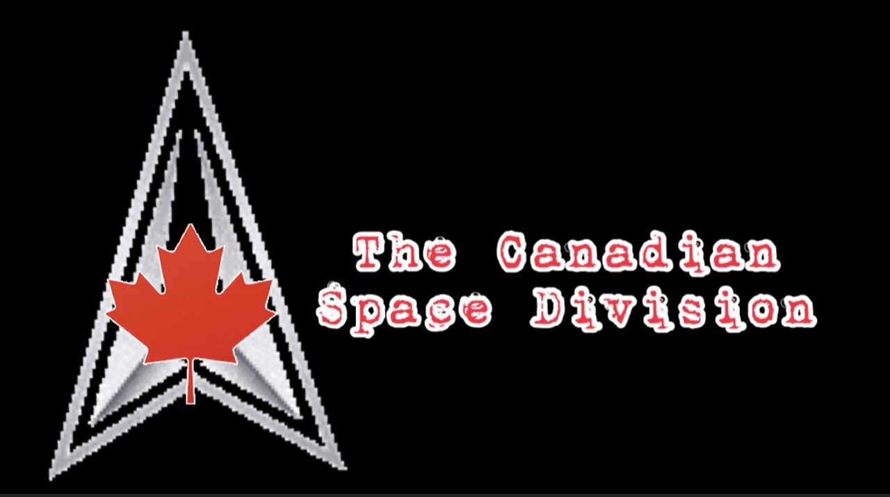 The Canadian￼ Space Force is Here!