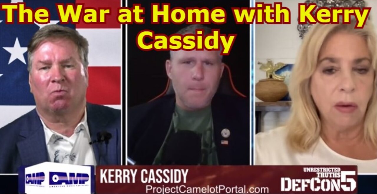 Kerry Cassidy & Unrestricted Truths: The War at Home!