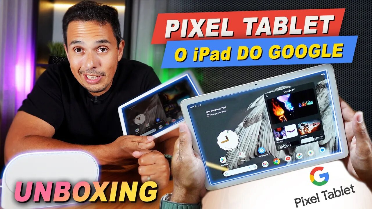 Primeira impressões e Unboxing do iPad do Google! Pixel Tablet