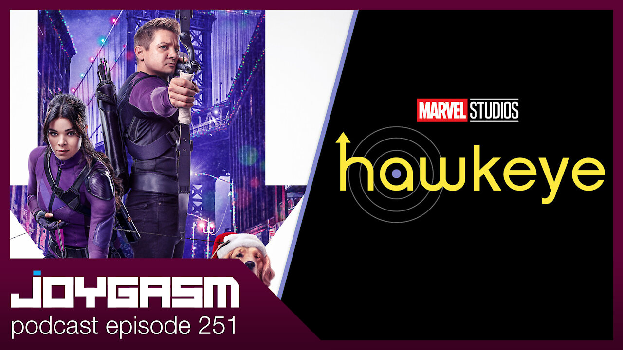 HAWKEYE REACTIONS - Joygasm Podcast Ep 251