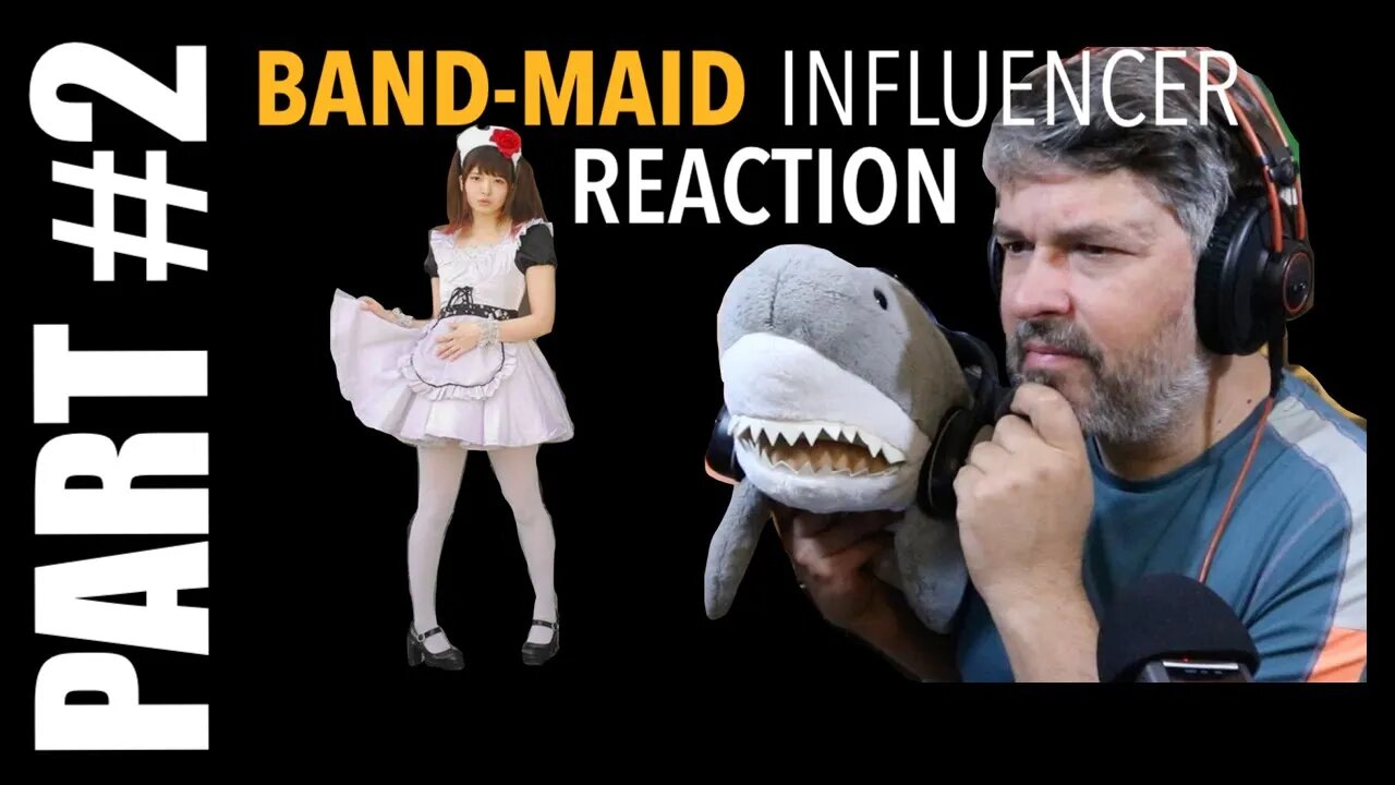 pt2 BAND MAID react | analysis | Influencer