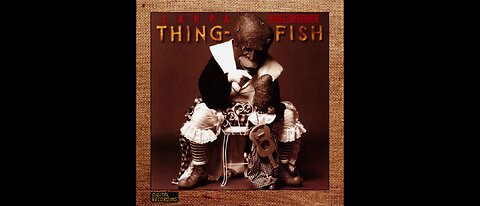 Thing-Fish ~ Frank Zappa