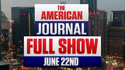Millions of People Now Questioning The System FULL SHOW 6-22-21