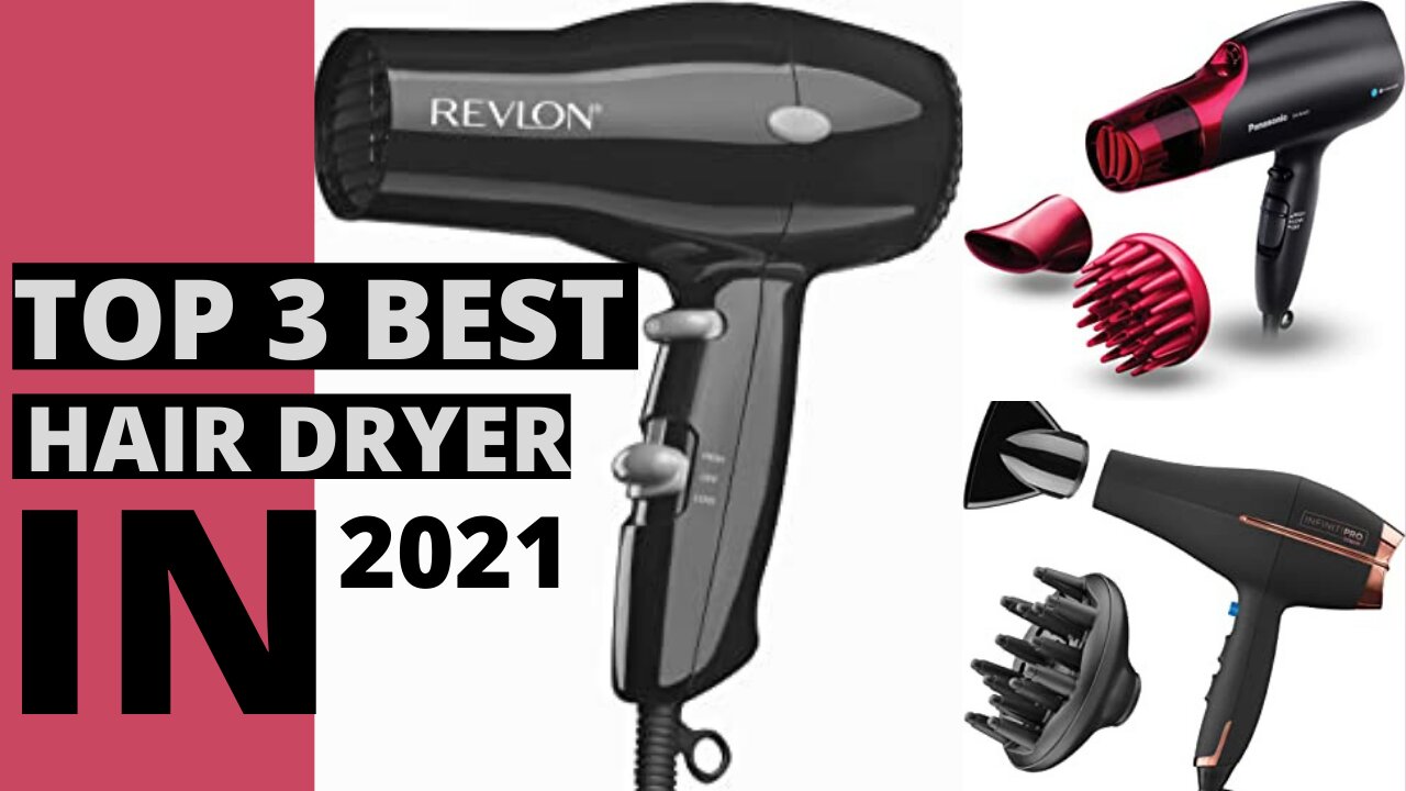 best travel hair dryer|best hair dryers 2020|best hair dryers 2021|Top 3 best Hair dryer in 2021