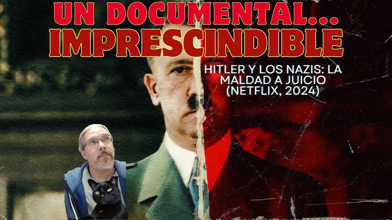 Hitler y los nazis: La Maldad a Juicio (Netflix, 2024)