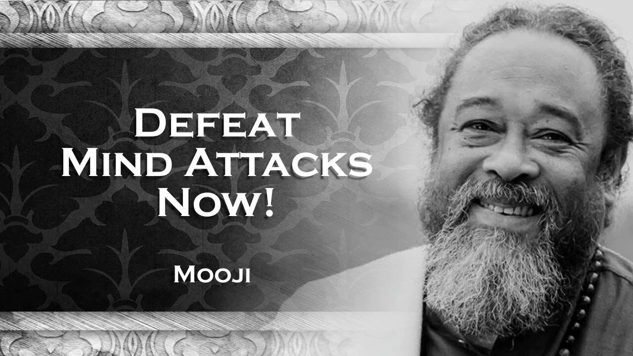 MOOJI, Conquer Mental Attacks Unleash the Power Within