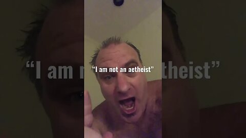 I am not an aetheist!