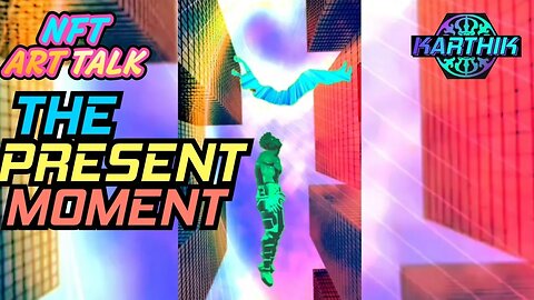 🎶📽🎨 The Present Moment is the Greatest Gift Visual Animation Art by @karthik_nft