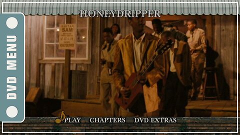 Honeydripper - DVD Menu