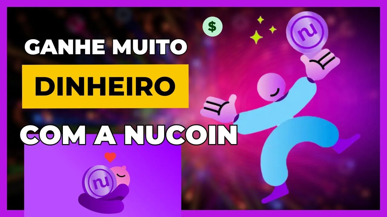 Ganhe muito dinheiro com a NuCoin [ CRIPTOMOEDA DA NUBANK]
