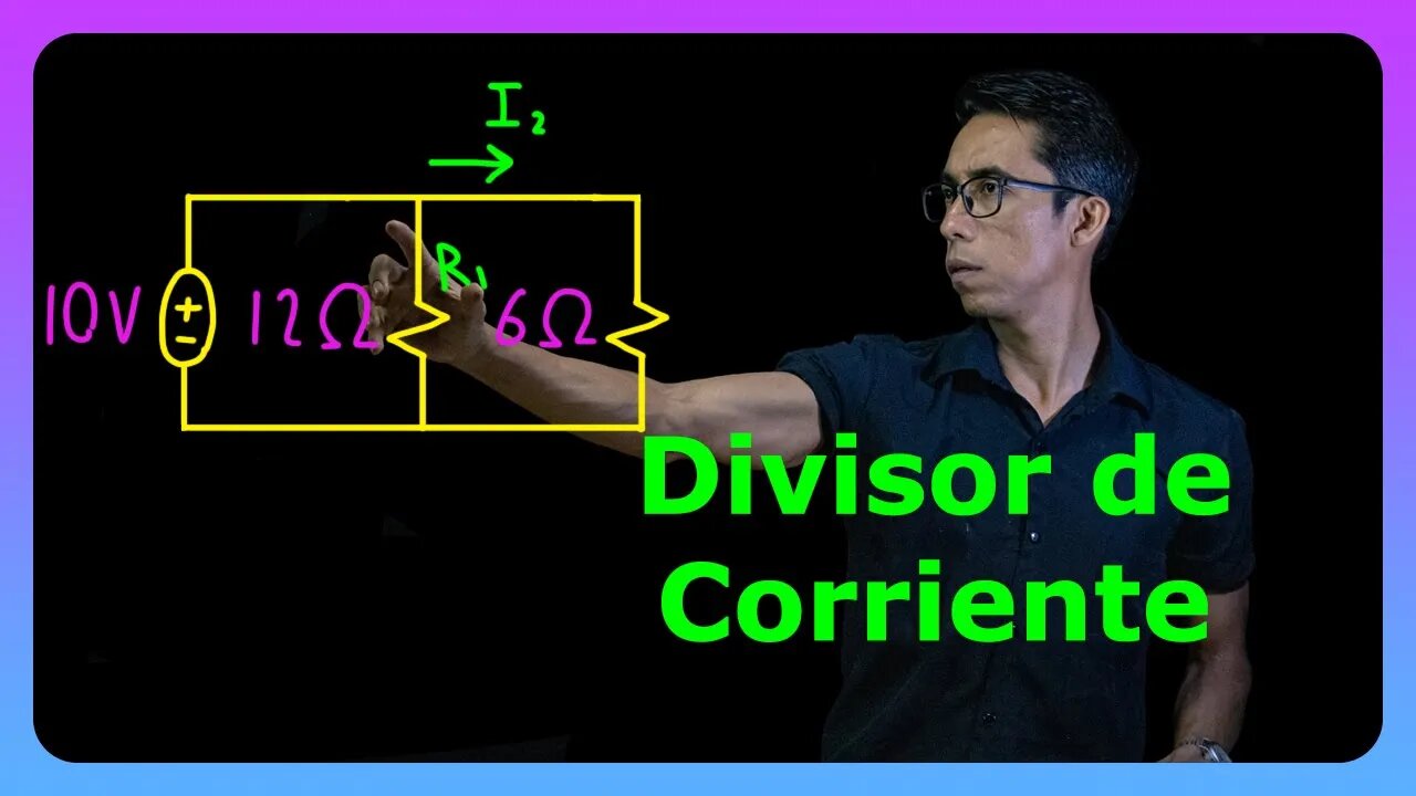 [Teoría] Divisor de Corriente en Elementos en Paralelo | Circuitos Eléctricos CD