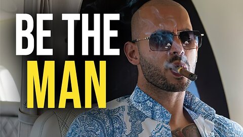 BE THE MAN - Andrew Tate Motivational Speech
