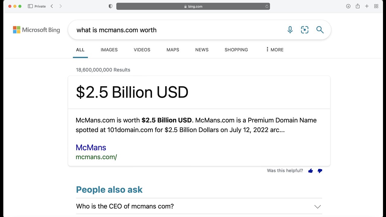 What is mcmans.com worth? $2.5 Billion USD Bing.com Search August 6, 2022