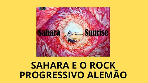 SAHARA E O ROCK PROGRESSIVO ALEMÃO