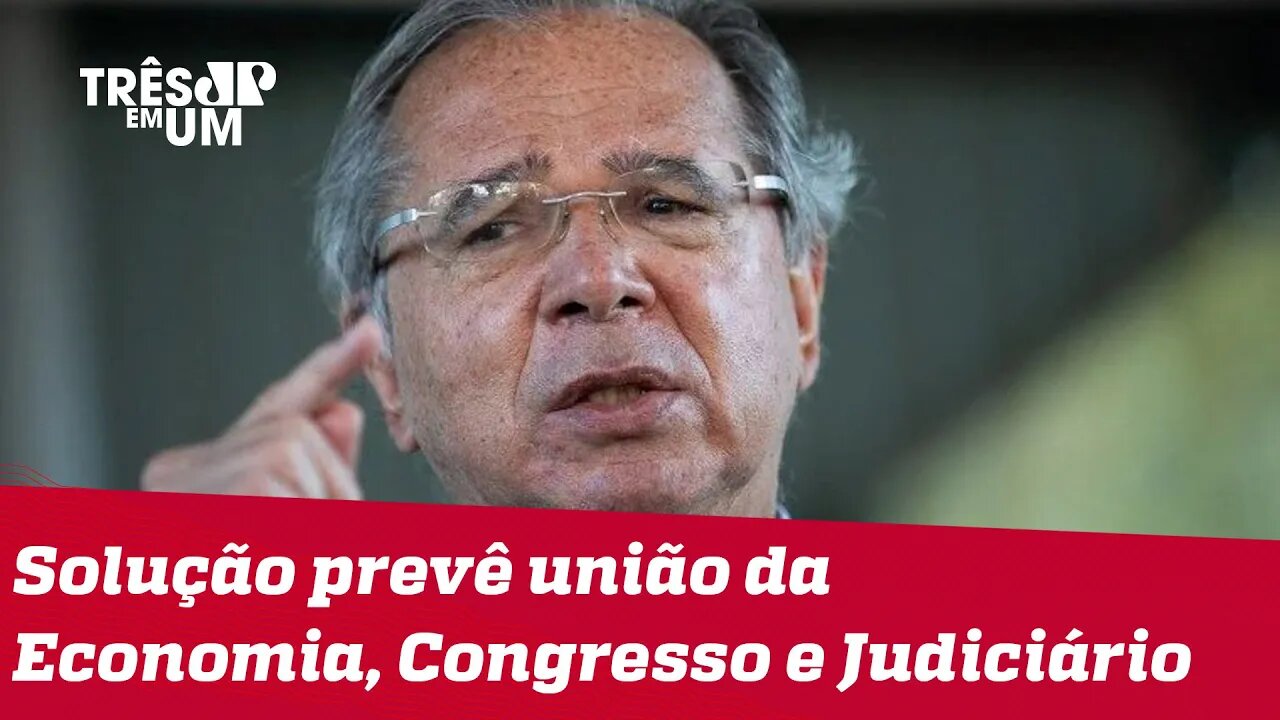 Guedes fala sobre impactos do pagamento integral dos precatórios