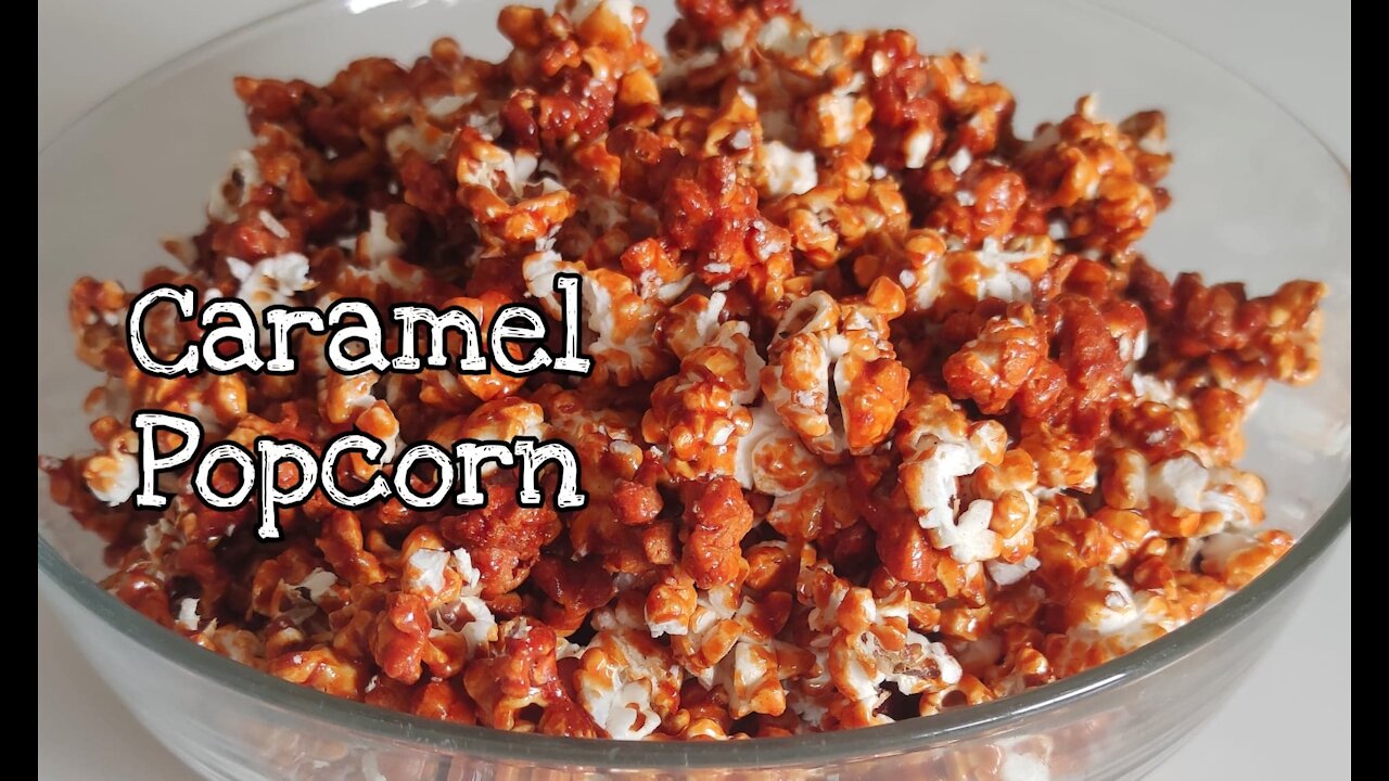 HOW TO MAKE CARAMEL POPCORN / Best Caramel Popcorn