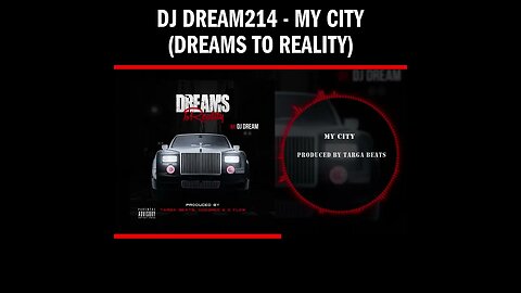 Dj Dream214 - My City (Dreams To Reality)