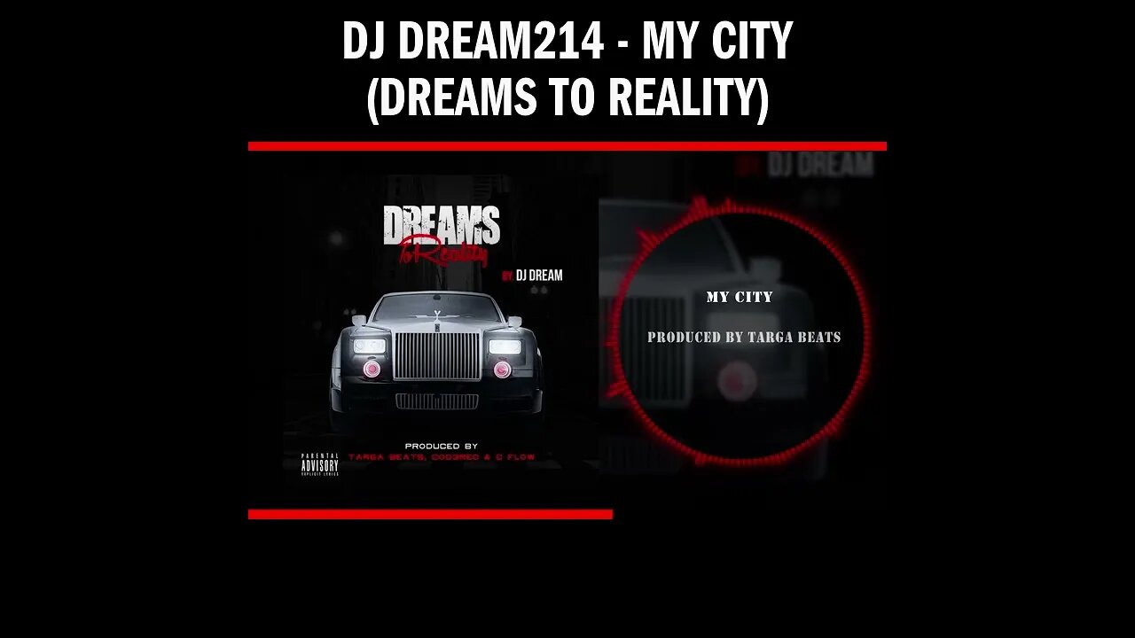 Dj Dream214 - My City (Dreams To Reality)