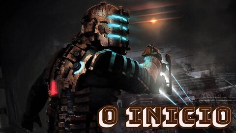 Iniciando o Dead Space!