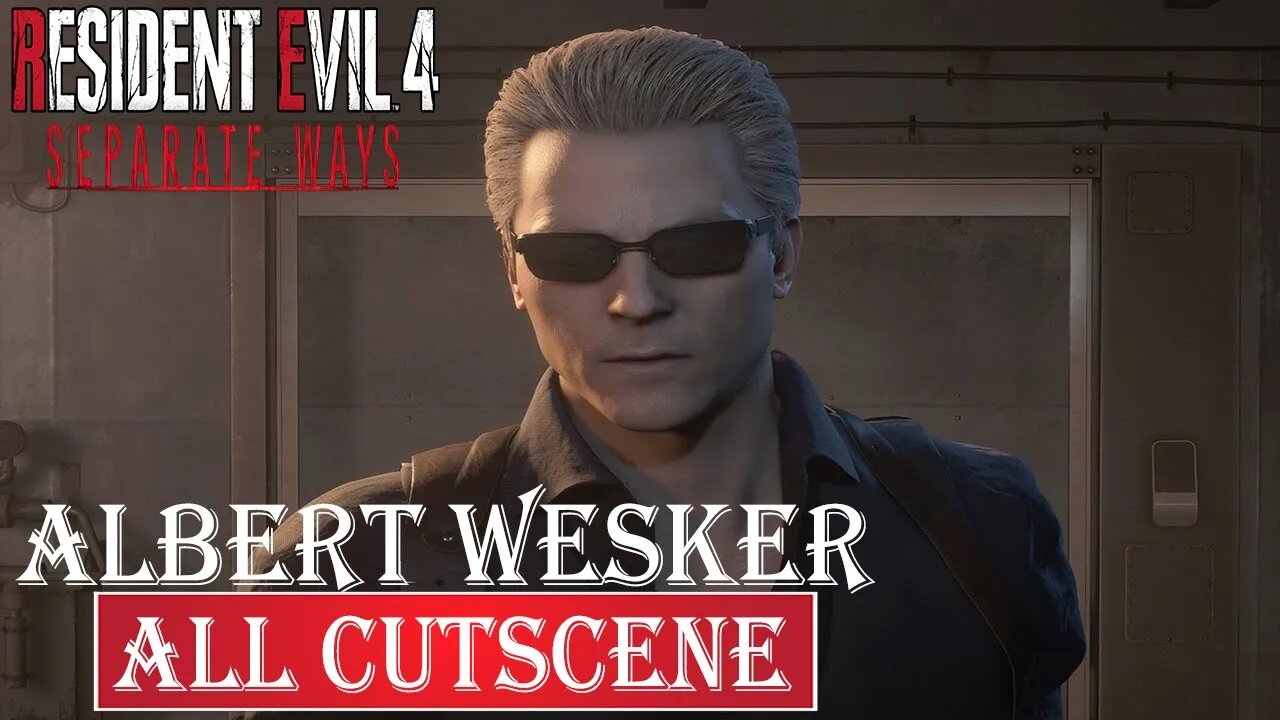 RESIDENT EVIL 4 REMAKE SEPARATE WAYS - ALBERT WESKER (ALL CUTSCENES) PS5✔️4K ᵁᴴᴰ 60ᶠᵖˢ