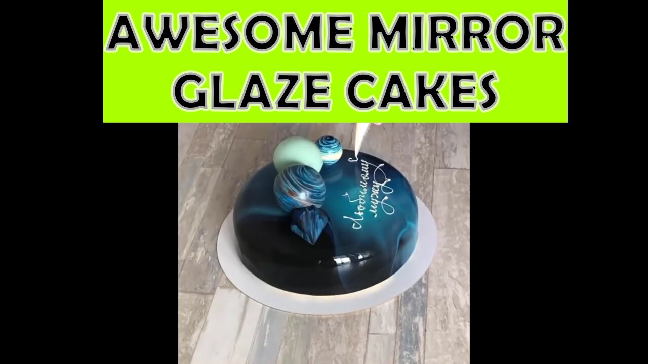 How to decorate Mirror Glaze Cakes for a Mouth-watering Satisfaction