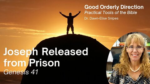 Joseph Released from Prison | Forgiveness and Earnestness | Genesis 41