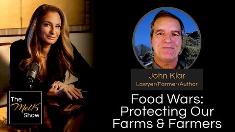 Mel K & John Klar | Food Wars: Protecting Our Farms & Farmers | 11-29-24