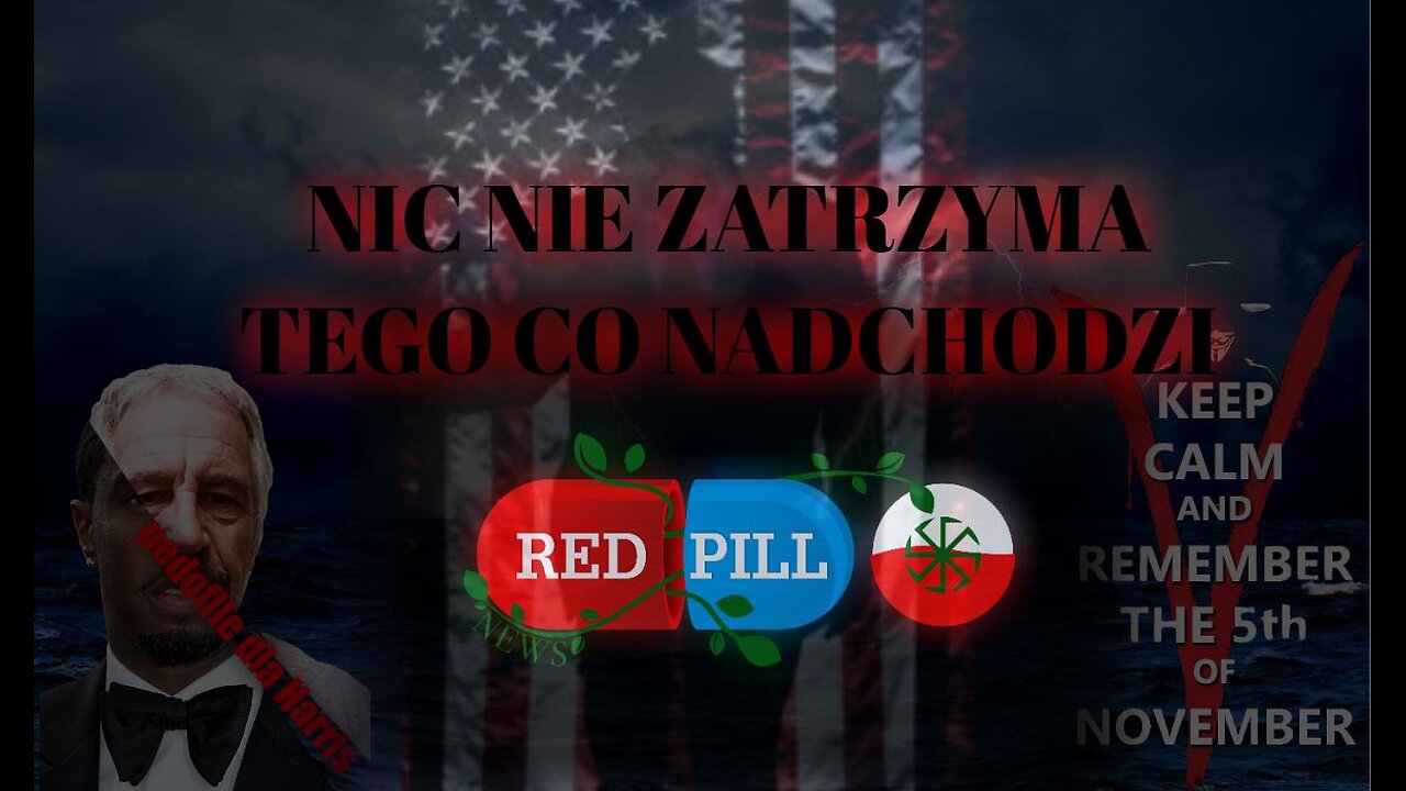 Red Pill News | Wiadomości W Czerwonej Pigułce | NCSWIC | Nic Nie Zatrzyma Tego Co Nadchodzi