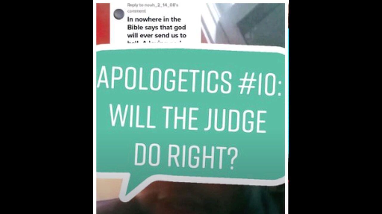 Apologetics #10: Will the judge do right?