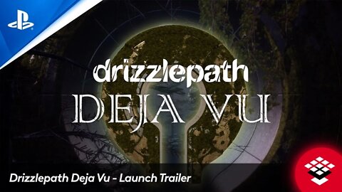 Drizzlepath Deja Vu - Launch Trailer