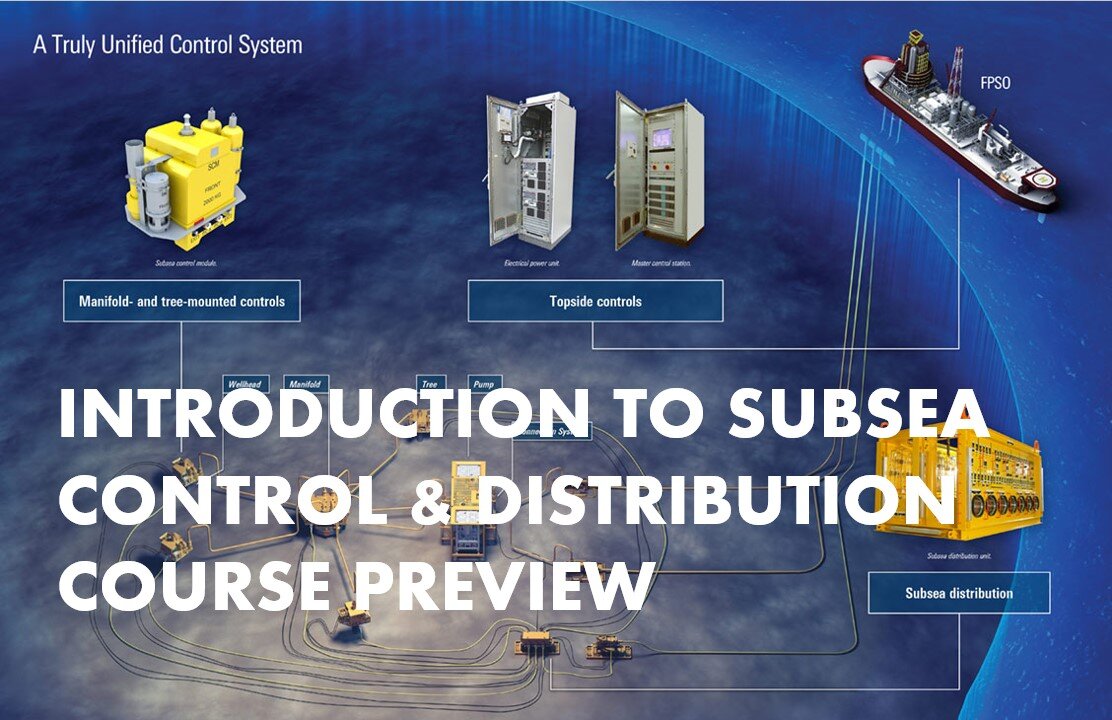 Introduction to Subsea Control & Distribution Course Preview