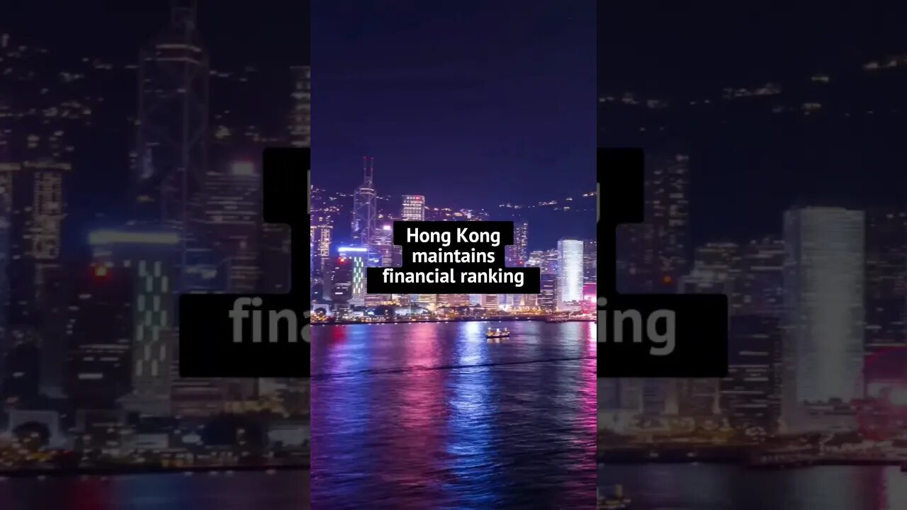 Hong Kong ranks 4th in Global Financial Centres Index 33 Report #shorts