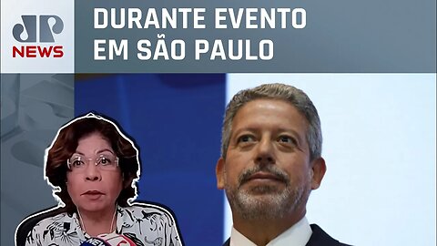 Arthur Lira pede mobilização por reforma administrativa; Dora Kramer comenta