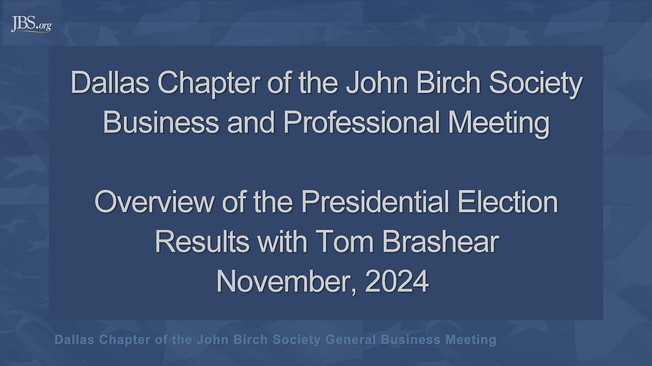 OVERVIEW: PRESIDENTIAL ELECTION RESULTS presented by Tom Brashear