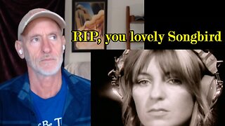 "Songbird" (Christine McVie -- Fleetwood Mac) reaction