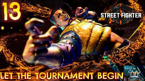 Street Fighter 6 Playthrough Part 13: Let the Tournament Begin