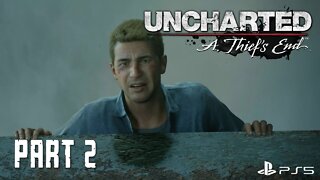 Once a Brother, Always a Brother | Uncharted: A Thief’s End Main Story Part 2 | PS5 Gameplay