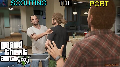 GTA 5 - Mission - Scouting the Port