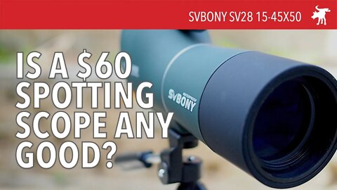 SVBony SV28 15-45x50 Spotting Scope Review