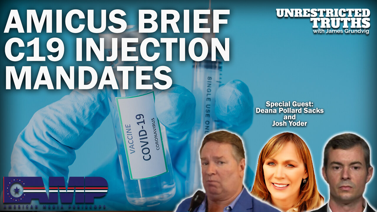 Amicus Brief C19 Injection Mandates with Deana Pollard Sacks & Josh Yoder | UT Ep. 184