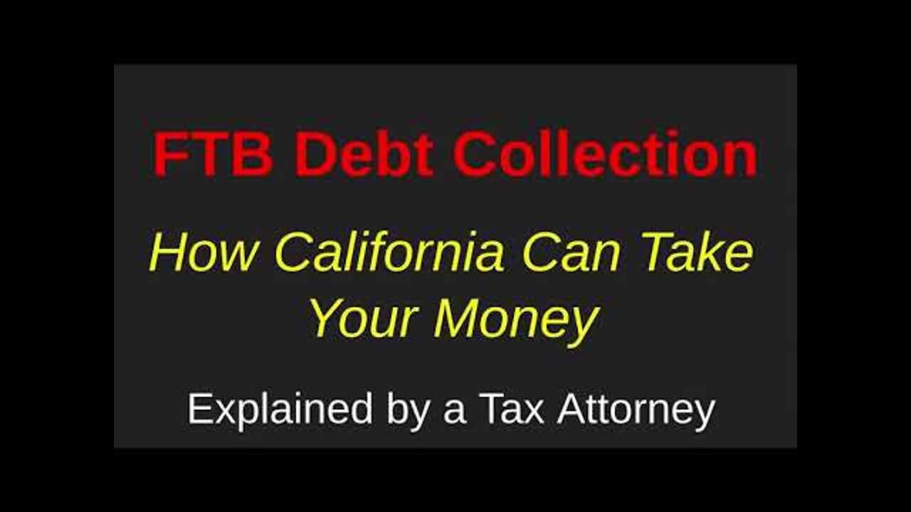 FTB Debt Collection Process Explained by a Tax Attorney