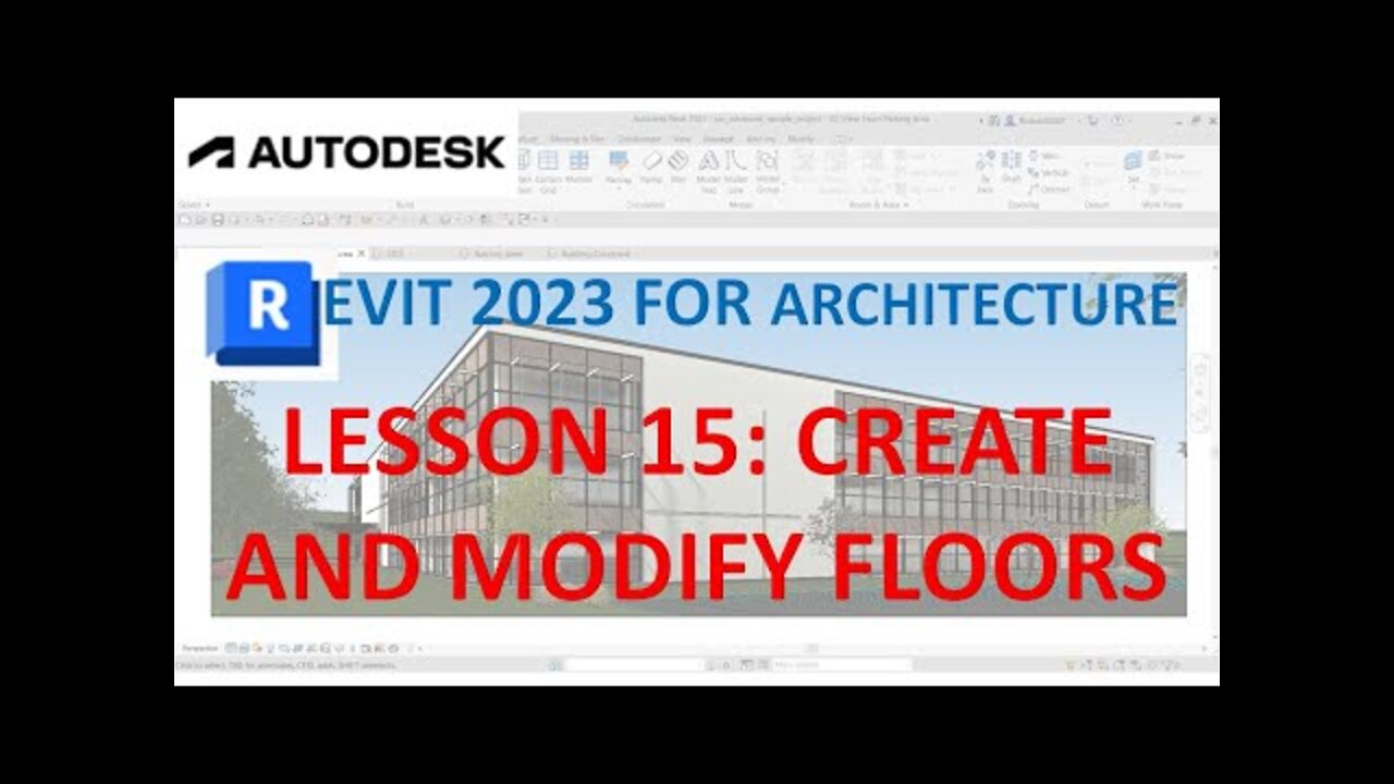 REVIT 2023 FOR ARCHITECTURE: LESSON 15 - CREATE AND MODIFY FLOORS