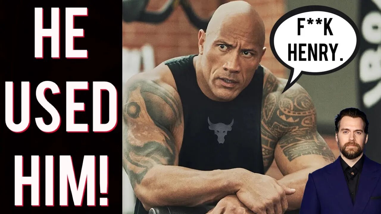 BETRAYED! Insider drops DIRT on Dwayne "The Rock" Johnson! Claims he used Henry Cavill like a pawn!