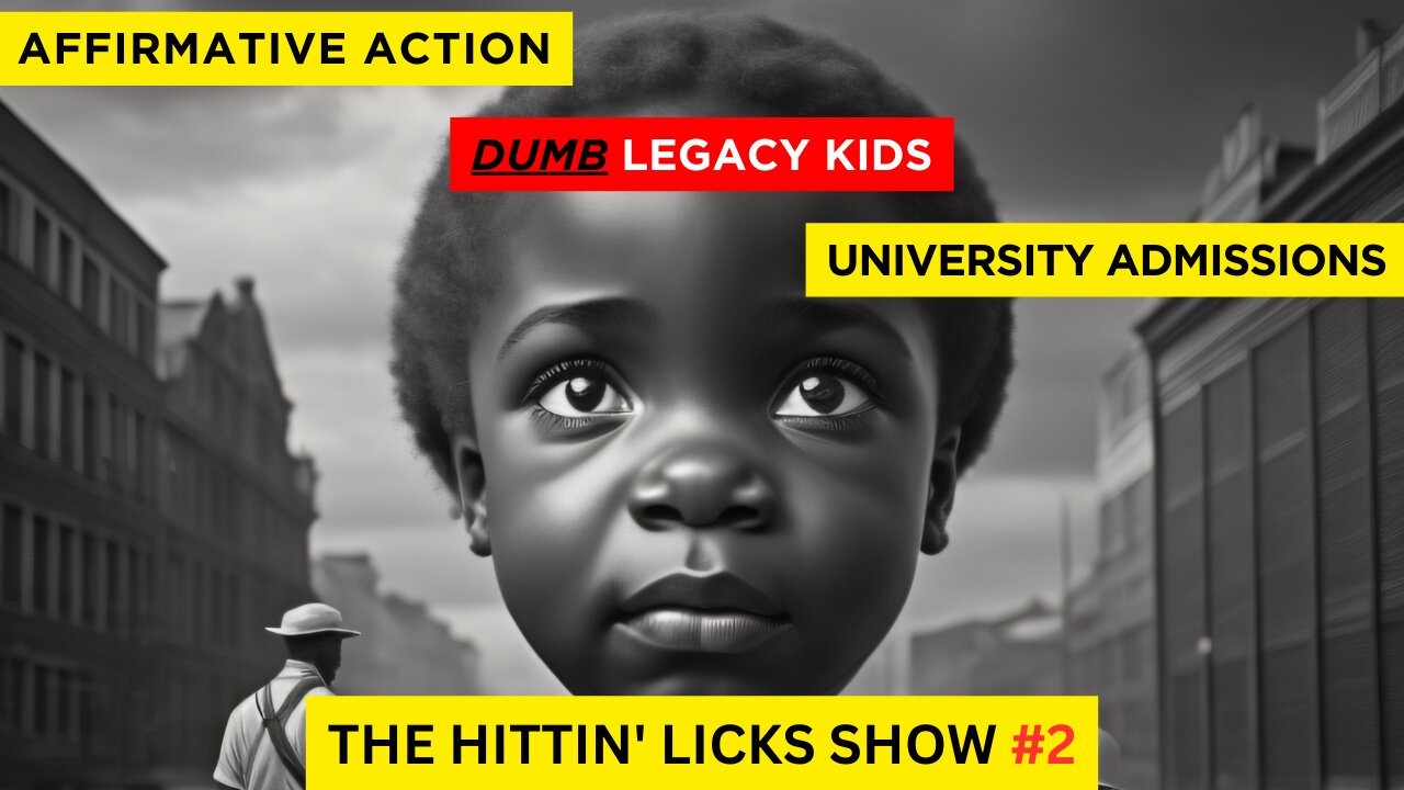 Affirmative Action, Legacy & University Admissions, and Trade Schools | Hittin' Licks #2