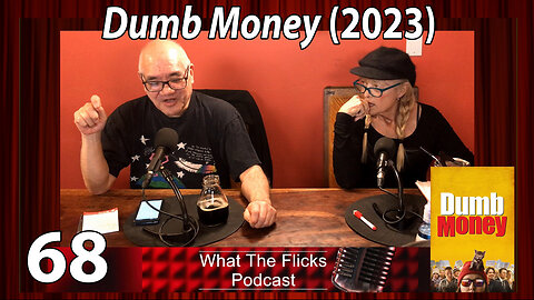 WTF 68 “Dumb Money” (2023)