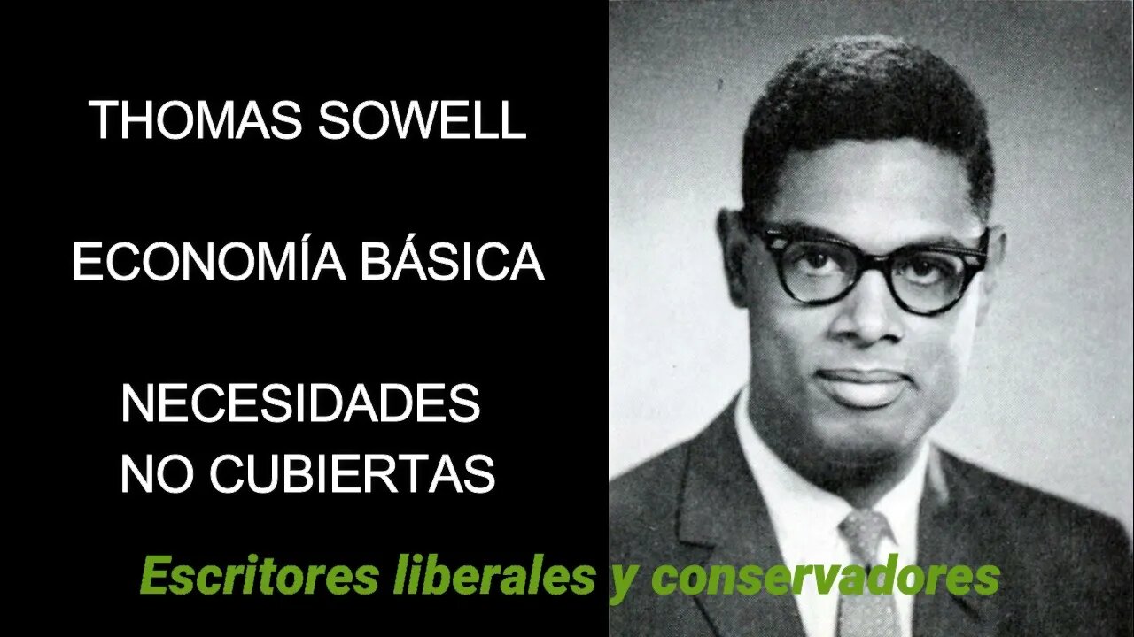 Thomas Sowell - Necesidades no cubiertas